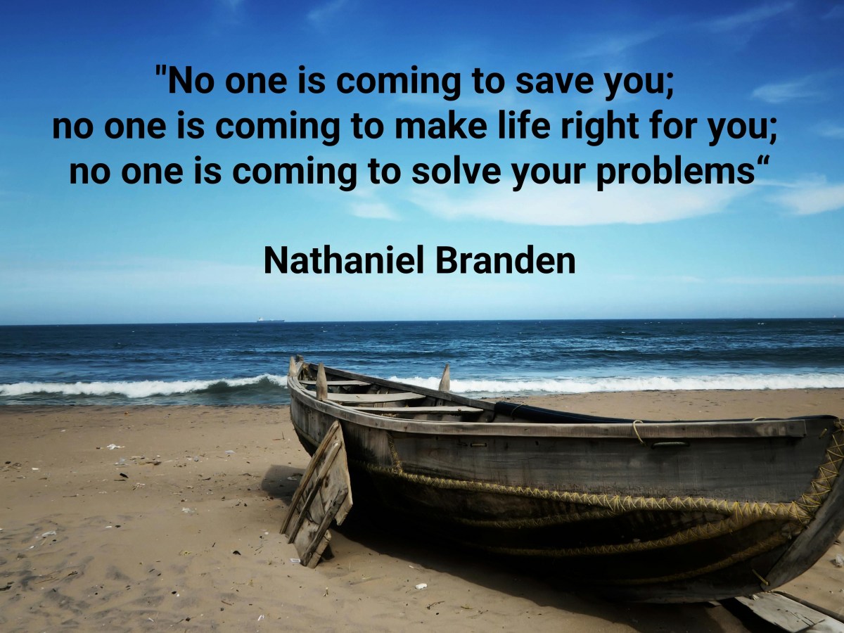 No One Is Coming to Save You: Your Life is Your&nbsp;Responsibility